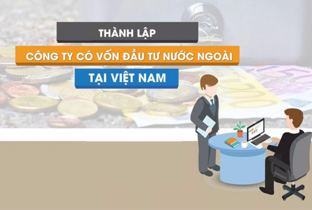 Thành lập công ty có vốn nước ngoài là điều cần thiết khi muốn kinh doanh hàng hóa tại Việt Nam