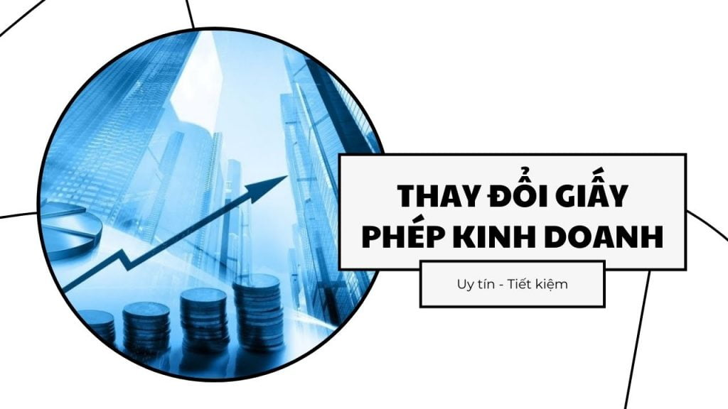 Mức giá phù hợp và cạnh tranh của dịch vụ thay đổi giấy phép tại An Phú