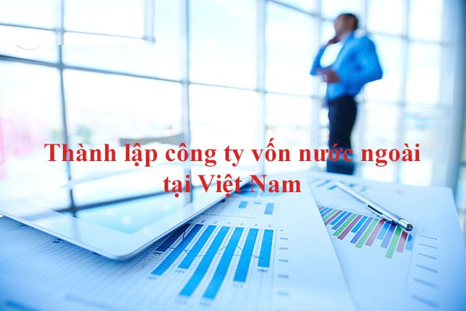 Có hai cách để thành lập công ty vốn nước ngoài