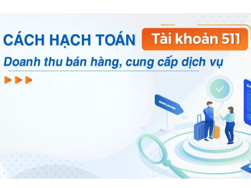 Cách hạch toán doanh thu bán hàng, cung cấp dịch vụ