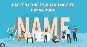 Hướng dẫn chi tiết cách đặt tên công ty TNHH 1 thành viên