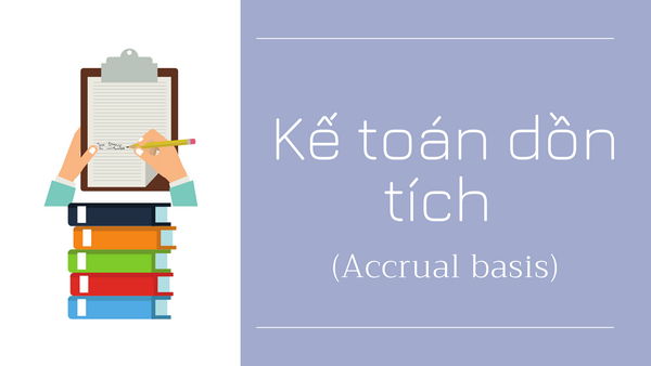 Bản chất của kế toán dồn tích