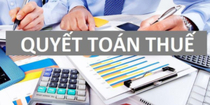 Cần hiểu quyết toán thuế là gì?