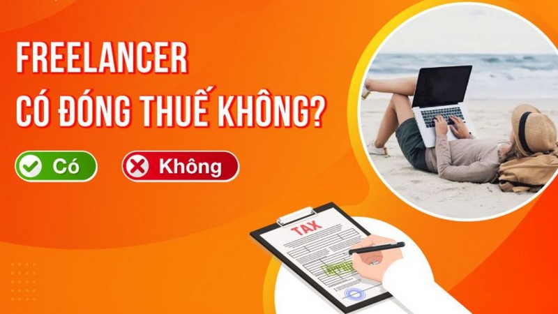 Làm Freelancer cho nước ngoài có phải đóng thuế TNCN không?