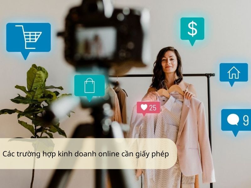 Các trường hợp kinh doanh online cần giấy phép