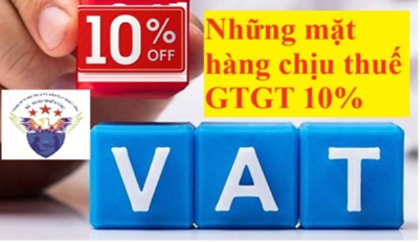 Thuế suất 10% được áp dụng cho các loại hàng hóa không thuộc phạm vi giảm thuế