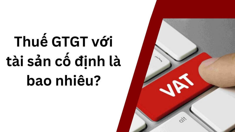 Mức thuế suất thuế GTGT khi thanh lý TSCĐ được áp dụng thống nhất là 10%